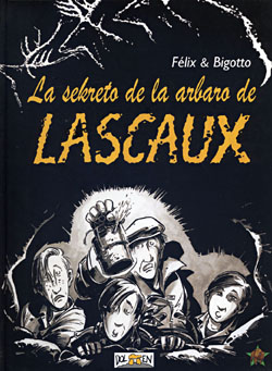 La sekreto de la arbaro de Lascaux